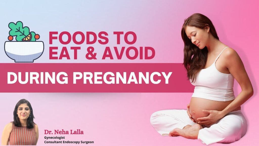 Foods to Eat and Avoid During Pregnancy