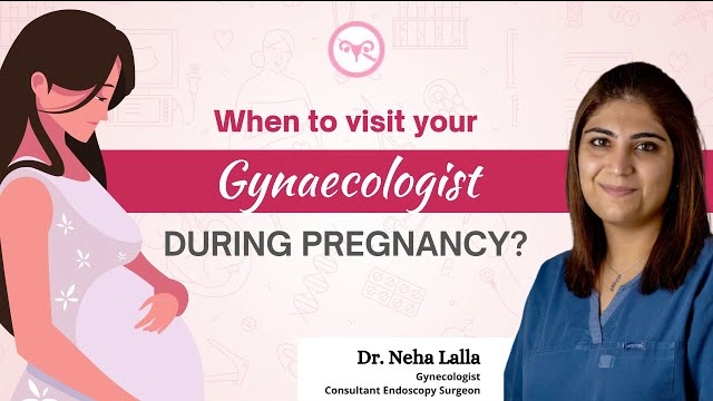 when to visit your gynecologist during pregnancy